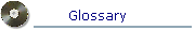 Glossary