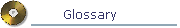 Glossary